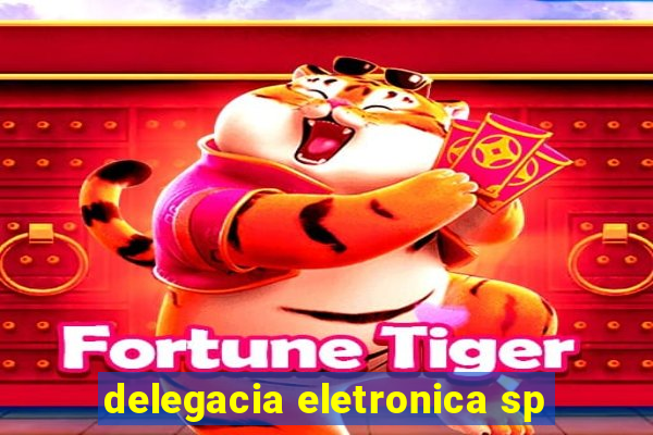 delegacia eletronica sp